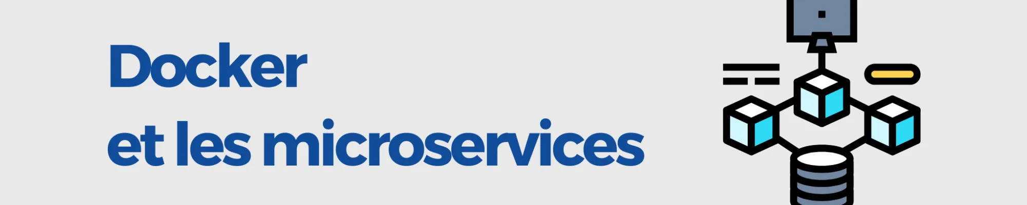 Docker et les Microservices