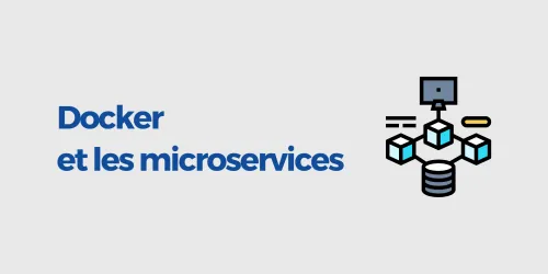 Docker et les Microservices